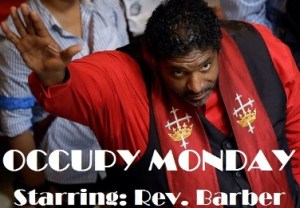 Occupy Monday Starring Rev Barber