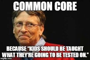 Gates Common Core because of tests